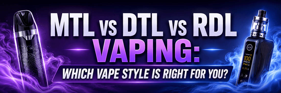 MTL vs DTL vs RDL Vaping: Which Vape Style Is Right for You? - Planet Puff